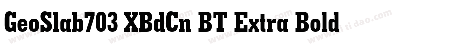GeoSlab703 XBdCn BT Extra Bold字体转换
